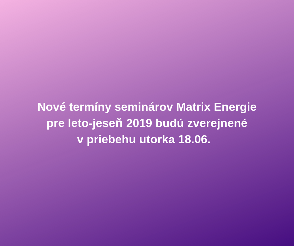 Nové termíny seminárov pre druhú polovicu roka 2019